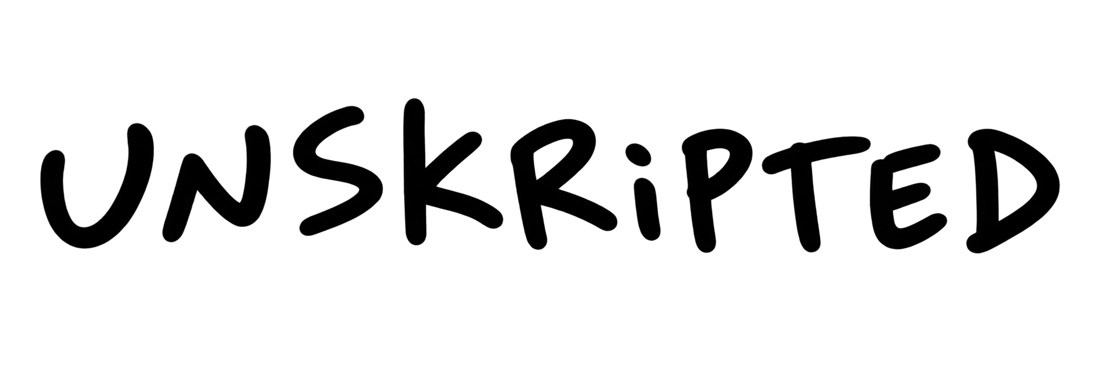 Unskripted